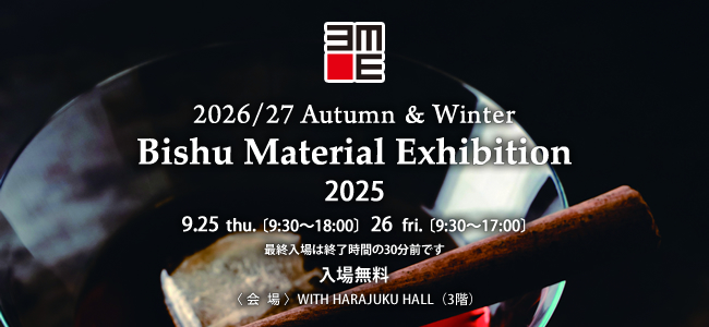 2026/27 Autumn＆Winter Bishu Material Exhibition出展のご案内